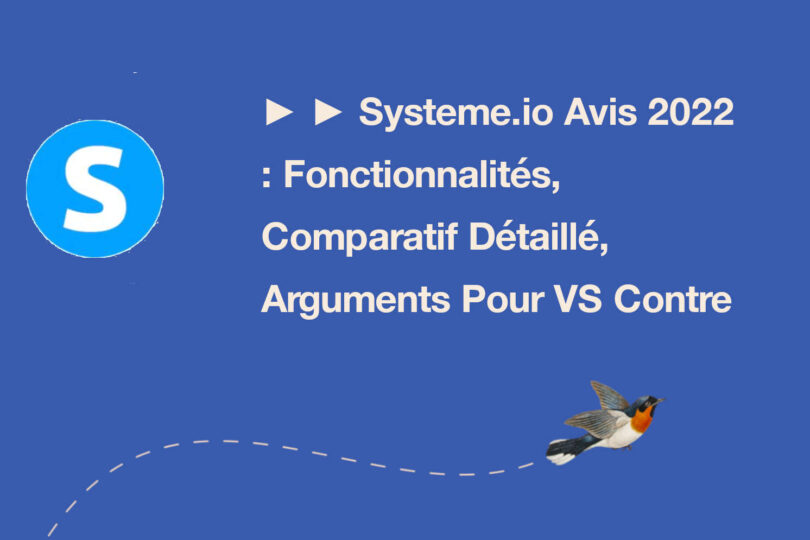 Systeme.io Avis 2022: Arguments Pour VS Contre