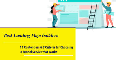 11 Contenders: 1 Best Landing Page builder. 7 Criteria for Choosing a Funnel Service that Works